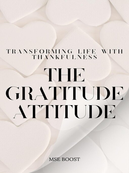 Title details for The Gratitude Attitude by MSE Boost - Available